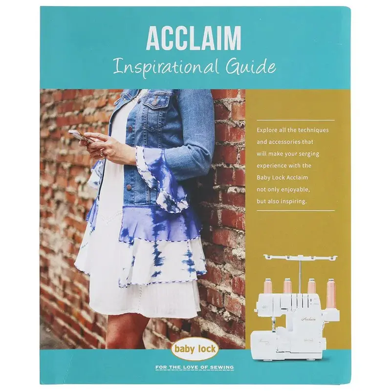 Baby Lock Acclaim User Guide With Project Ideas & Tips 1