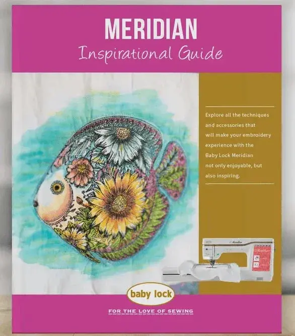 Baby Lock Meridian Feature Guide With Practical Quilting Projects 1