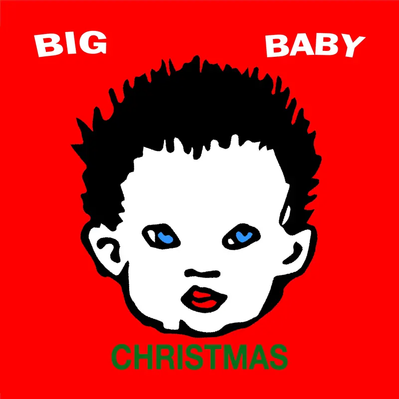 Big Baby / Big Baby Christmas – Split Holiday Release 2