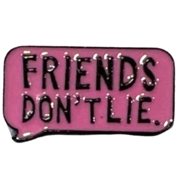'Friends Don'T Lie' Pink Enamel Pin 1